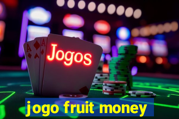 jogo fruit money